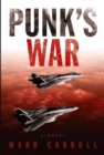Image for Punk&#39;s War: A Novel