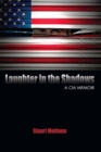 Image for Laughter in the shadows: a CIA memoir