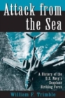 Image for Attack from the Sea : A History of the U.S. Navy&#39;s Seaplane Striking Force