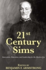 Image for 21st century Sims: innovation, education, and leadership for the modern era