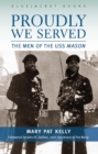 Image for Proudly We Served: The Men of the USS Mason