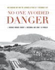 Image for No one avoided danger  : NAS Kaneohe Bay and the Japanese attack of 7 December 1941