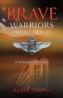 Image for Brave Warriors, Humble Heroes