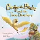 Image for Benjamin Birdie and the Tree Dwellers