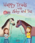 Image for Happy Trails with Abby and Taz