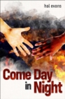 Image for Come day in night