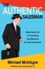 Image for Authentic Salesman: Mastering the Art of Transforming Real Objections Into Real Transactions