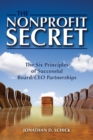 Image for Nonprofit Secret: The Six Principles of Successful Board/CEO Partnerships