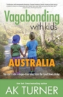Image for Vagabonding with Kids : Australia: You Can&#39;t Ride a Dingo - True Tales from the Land Down Under