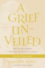 Image for Grief Unveiled: Fifteen Years Later