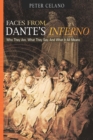 Image for Faces from Dante&#39;s Inferno: Who They Are, What They Say, and What it All Means