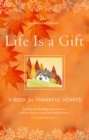 Image for Life is a Gift: A Book of Gratitude