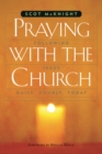 Image for Praying with the Church: Following Jesus Daily, Hourly, Today