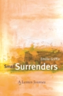 Image for Small Surrenders: A Lenten Journey
