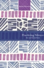 Image for Practicing Silence