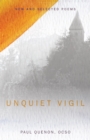 Image for Unquiet Vigil: New and Selected Poems