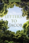Image for Letters to Jacob : Mostly About Prayer