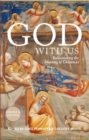 Image for God with us  : rediscovering the meaning of Christmas