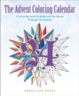 Image for The Advent Coloring Calendar : A Coloring Book to Bless and De-Stress Through the Season