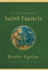 Image for The Little Flowers of Saint Francis
