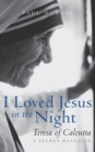 Image for I Loved Jesus in the Night