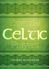 Image for Essential Celtic Prayers