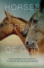 Image for Horses Speak of God