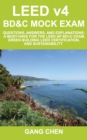 Image for LEED v4 BD&amp;C Mock Exam : Questions, answers, and explanations: A must-have for the LEED AP BD+C Exam, green building LEED certification, and sustainability