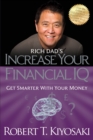 Image for Rich Dad's Increase Your Financial IQ : Get Smarter with Your Money