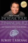 Image for Rich Dad&#39;s Increase Your Financial IQ : Get Smarter With Your Money