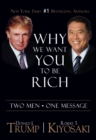 Image for Why We Want You To Be Rich : Two Men ? One Message