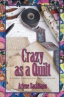 Image for Crazy as a Quilt