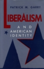 Image for Liberalism and American Identity
