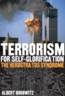 Image for Terrorism for Self-glorification: The Herostratos Syndrome