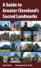 Image for Guide to Greater Cleveland&#39;s Sacred Landmarks