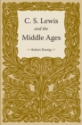 Image for C. S. Lewis and the Middle Ages