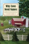 Image for Why Cows Need Names