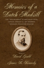 Image for Memoirs of a Dutch mudsill: the &#39;war memories&#39; of John Henry Otto, Captain, Company D 21st Regiment Wisconsin Volunteer Infantry