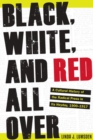 Image for Black, White, and Red All Over
