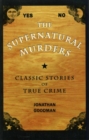 Image for The supernatural murders: classic true crime stories