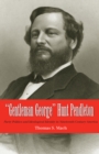 Image for Gentleman George Hunt Pendleton