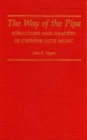 Image for The way of the pipa: structure and imagery in Chinese lute music