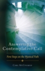 Image for Answering the contemplative call: first steps on the mystical path