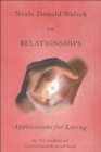 Image for Neale Donald Walsch on Relationships