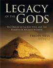 Image for Legacy Of The Gods: The Origin of Sacred Sites and the Rebirth of Ancient Wisdom
