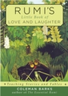 Image for Rumi&#39;s Little Book of Love and Laughter: Teaching Stories and Fables