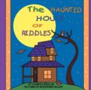 Image for The Haunted House of Riddles