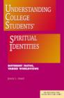 Image for Understanding College Students&#39; Spiritual Identities