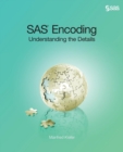 Image for SAS Encoding : Understanding the Details