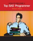 Image for How to Become a Top SAS Programmer